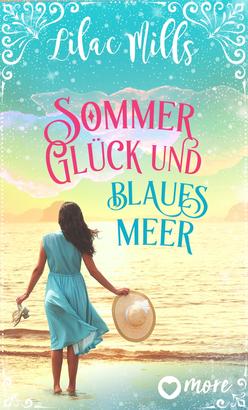 Sommer, Glück und blaues Meer