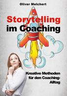 Oliver Melchert: Storytelling im Coaching 