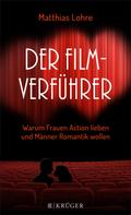 Matthias Lohre: Der Film-Verführer ★★★