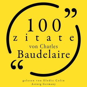 100 Zitate von Charles Baudelaire