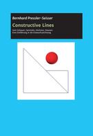 Bernhard Pressler-Seisser: Constructive Lines 