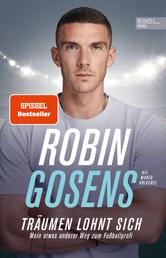 Träumen lohnt sich. Mein etwas anderer Weg zum Fußballprofi - Die Autobiografie des Fußball-Nationalspielers (SPIEGEL-Bestseller / Nominiert zum Fußballbuch des Jahres)