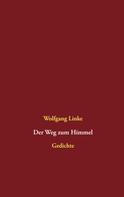 Wolfgang Linke: Der Weg zum Himmel 