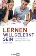 Gustav Keller: Lernen will gelernt sein! 