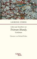 Laurence Sterne: Leben und Ansichten von Tristram Shandy, Gentleman ★★★★★