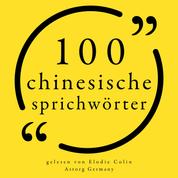 100 chinesische Sprichwörter - Sammlung 100 Zitate