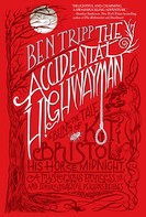 Ben Tripp: The Accidental Highwayman 