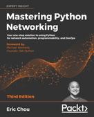 Michael Kennedy: Mastering Python Networking 