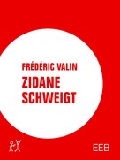 Frédéric Valin: Zidane schweigt ★★★★★