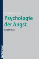 Heinz Walter Krohne: Psychologie der Angst 