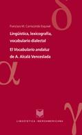 Francisco M. Carriscondo Esquivel: Lingüística, lexicografía, vocabulario dialectal 