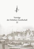 Christian Boldt: Vorträge der Detlefsen-Gesellschaft 22 