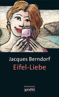 Jacques Berndorf: Eifel-Liebe ★★★★