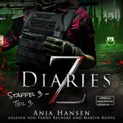 Z Diaries, 3: Staffel, Teil 3 (ungekürzt)