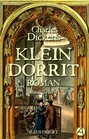 Charles Dickens: Klein Dorrit. Band Eins 