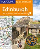 Josephine Grever: POLYGLOTT Reiseführer Edinburgh zu Fuß entdecken ★★★★