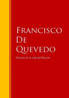 Francisco De Quevedo: Historia de la vida del Buscón 
