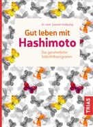 Joachim Feldkamp: Gut leben mit Hashimoto ★★★