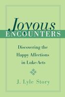 J. Lyle Story: Joyous Encounters 