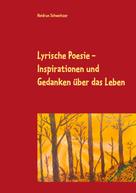 Heidrun Schweitzer: Lyrische Poesie 