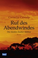 Cornelia Canady: Ruf des Abendwindes ★★★★