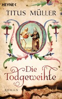 Titus Müller: Die Todgeweihte ★★★★