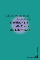 Monika Stützle-Hebel: Einführung in die Praxis der Feldtheorie ★★★★★