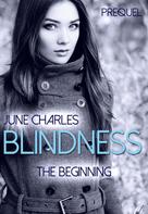 June Charles: Blindness: The Beginning - Prequel ★★★★★