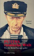 Manfred Quiring: Putins russische Welt ★★★