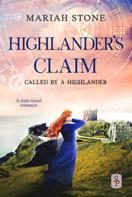 Mariah Stone: Highlander's Claim - Book 9 of the Called by a Highlander Series 