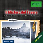 PONS Hörkrimi Italienisch: Il Mistero del Tevere - Mörderische Kurzkrimis zum Italienischlernen (A1-A2)