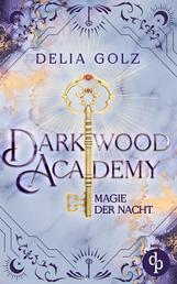 Darkwood Academy - Magie der Nacht