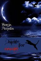 Sonja Amatis: Change for cruelty ★★★★★