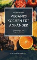 André Sternberg: Veganes Kochen für Anfänger ★