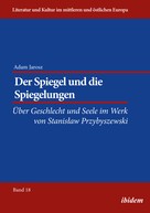 Adam Jarosz: Der Spiegel und die Spiegelungen 