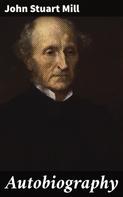John Stuart Mill: Autobiography 