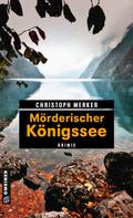 Christoph Merker: Mörderischer Königssee ★★★★