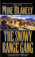 Mike Blakely: The Snowy Range Gang 