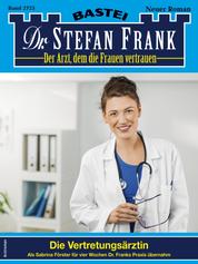 Dr. Stefan Frank 2725 - Die Vertretungsärztin