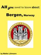 Mattis Lühmann: All you need to know about: Bergen, Norway 