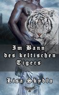 Lisa Skydla: Im Bann des keltischen Tigers ★★★★★