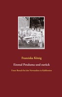 Franziska König: Einmal Petaluma und zurück 
