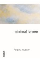 Dr. Regina Hunter: minimal lernen (E-Book) 