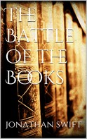 Jonathan Swift: The Battle of the Books 