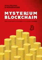 Wolfgang Dirnberger: Mysterium Blockchain 