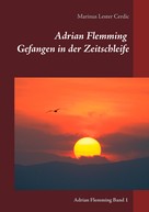 Marinus Lester Cerdic: Adrian Flemming 