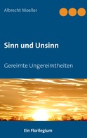 Albrecht Moeller: Sinn und Unsinn 