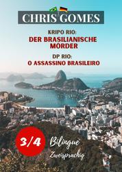 Der brasilianische Mörder Teil 3 von 4 / O assassino brasileiro Parte 3 de 4 - Zweisprachige Ausgabe: Deutsch-Portugiesisch/ Versão Bilíngue: Alemão-Português
