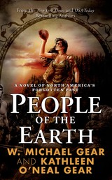 People of the Earth - A Novel of North America's Forgotten Past