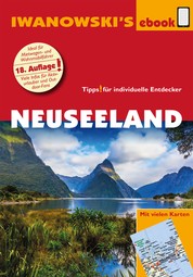 Neuseeland - Reiseführer von Iwanowski - Individualreiseführer mit vielen Abbildungen, Detailkarten und Karten-Download